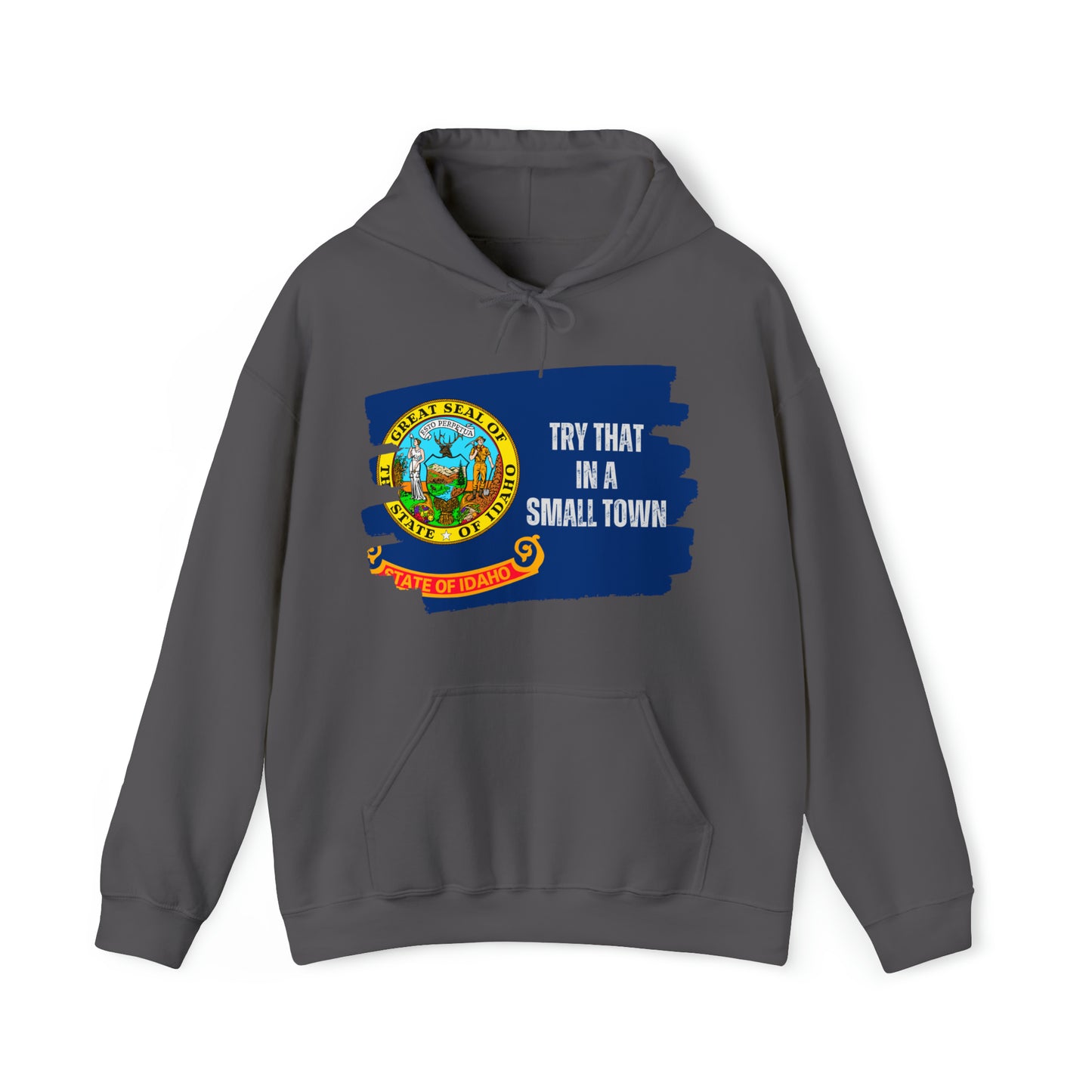 Idaho Pride | Small Town Pride | Idaho Flag | Idaho Hoodie