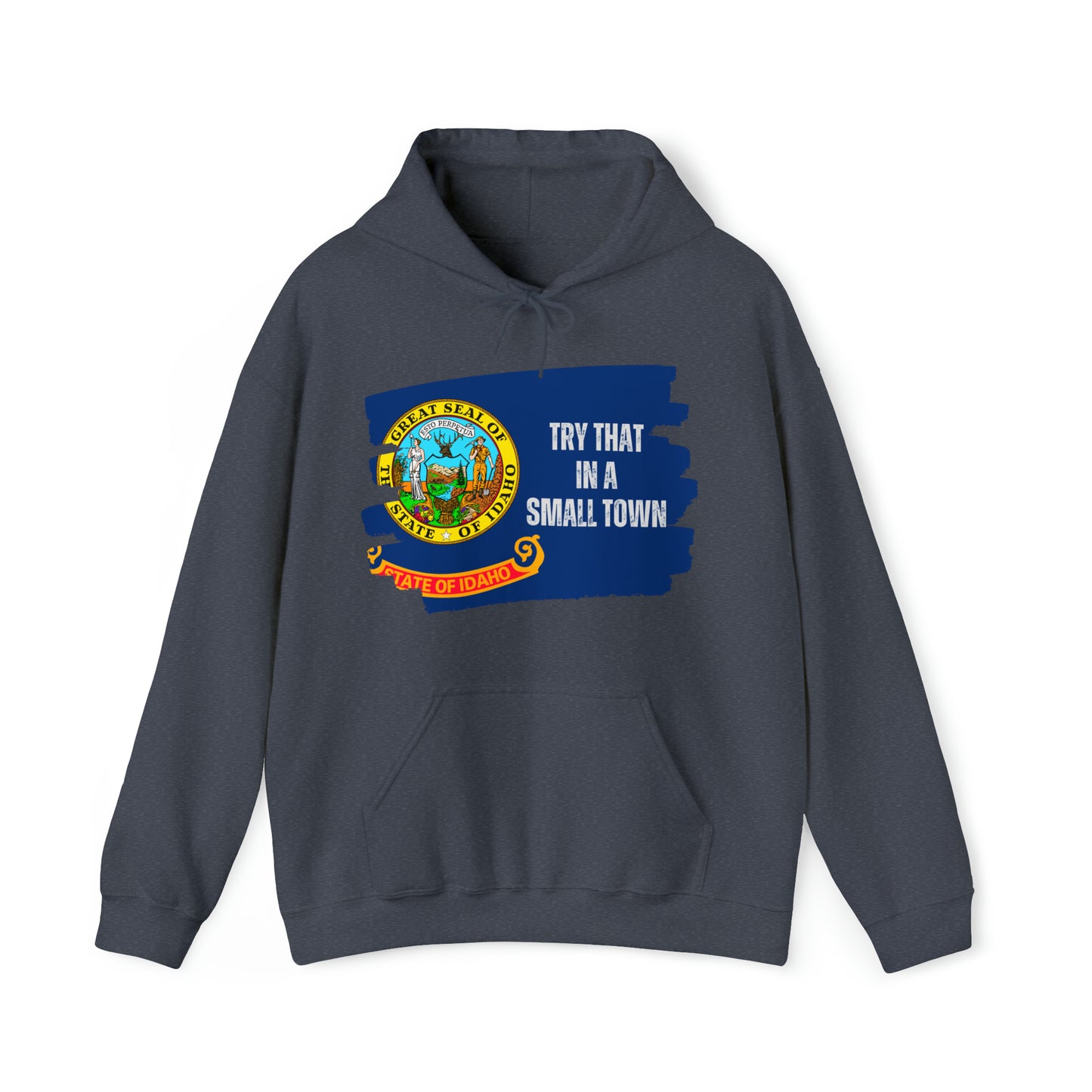 Idaho Pride | Small Town Pride | Idaho Flag | Idaho Hoodie