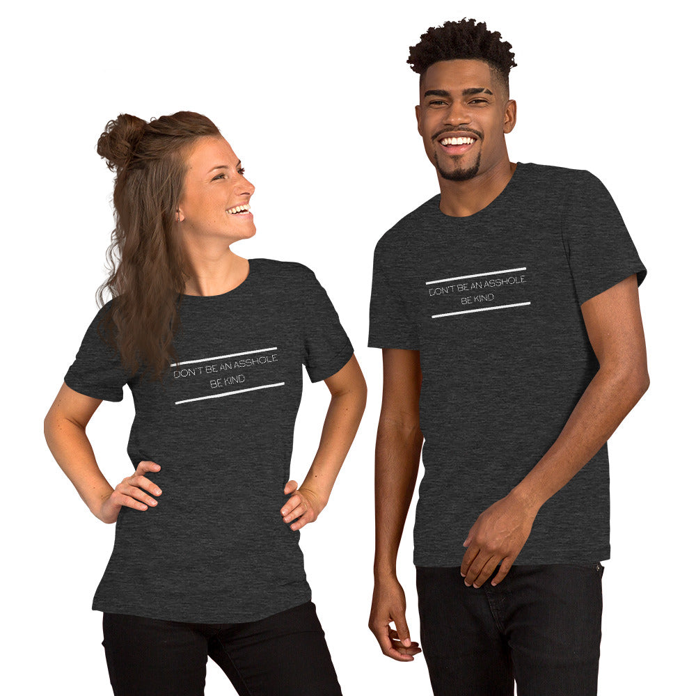 Don't be an Asshole: Be Kind | Cotton T-Shirt